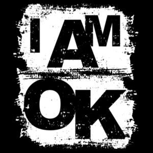 I AM OK - Mens Supply Sweatshirt Design
