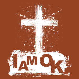 I AM OK Faith - Womens Maple T-Shirt Design