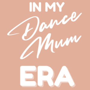 DANCE MUM ERA - Womens Premium Sweatshirt Design
