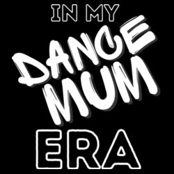 DANCE MUM ERA - Womens Mali T-Shirt Design