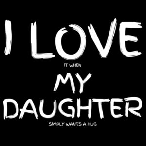 I LOVE MY DAUGHTER - Mens Staple T-Shirt Design