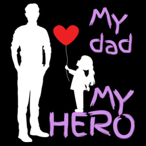 My Dad. My Hero. Balloon Hoodie Design