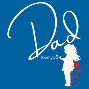 DAD LOVE YOU - Mens Staple T-Shirt Design