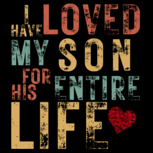 I HAVE LOVED MY SON VINTAGE - Mens Supply Hoodie Design