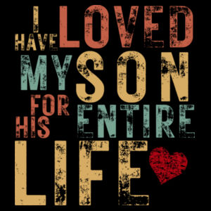 I Have Loved My Son Vintage Sweatshirt Design