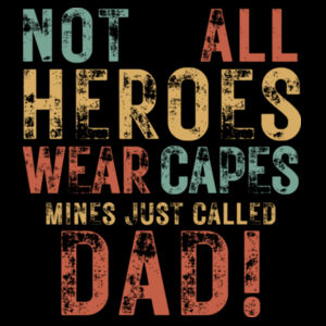 Not All Heroes Wear Capes Vintage Hoodie Design