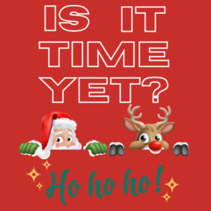 Merry Christmas | Is It Time Yet - Mens Staple T-Shirt Design