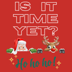 Merry Christmas | Is It Time Yet - Unisex Classic T-Shirt Design
