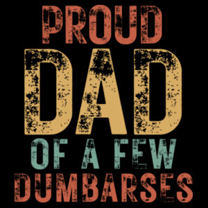 Proud Dad of a Few Dumb Arses Vintage Tank Top Design