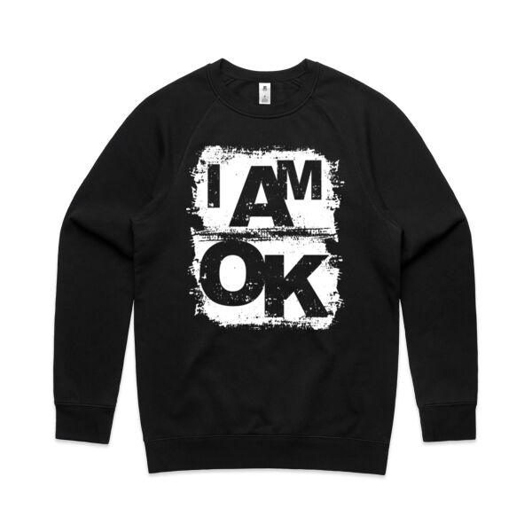 I AM OK - Mens Supply Sweatshirt Thumbnail
