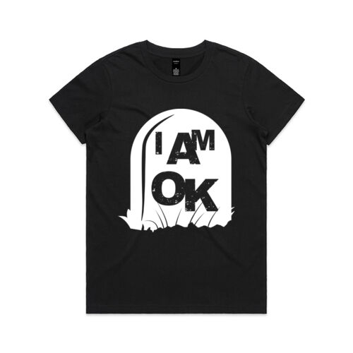 I AM OK Biding Time - Womens Maple T-Shirt Thumbnail