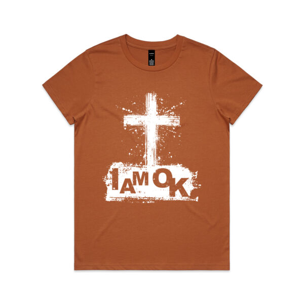 I AM OK Faith - Womens Maple T-Shirt Thumbnail