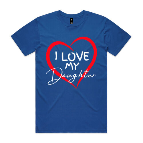 I LOVE MY DAUGHTER - Mens Staple T-Shirt Thumbnail