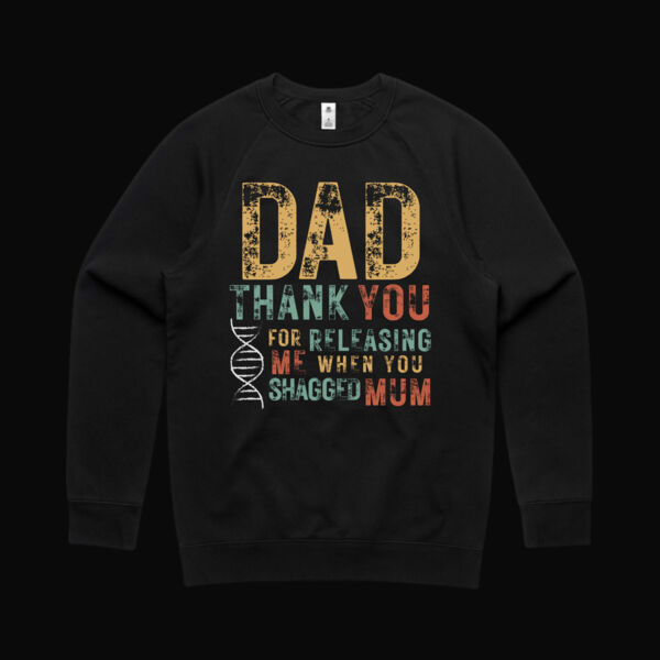 Dad. Thank You For Shagging Mum Sweatshirt Thumbnail