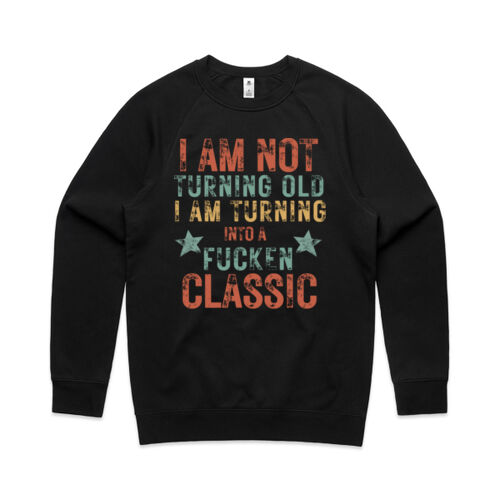 I AM NOT TURNING OLD VINATGE - Mens Supply Sweatshirt Thumbnail