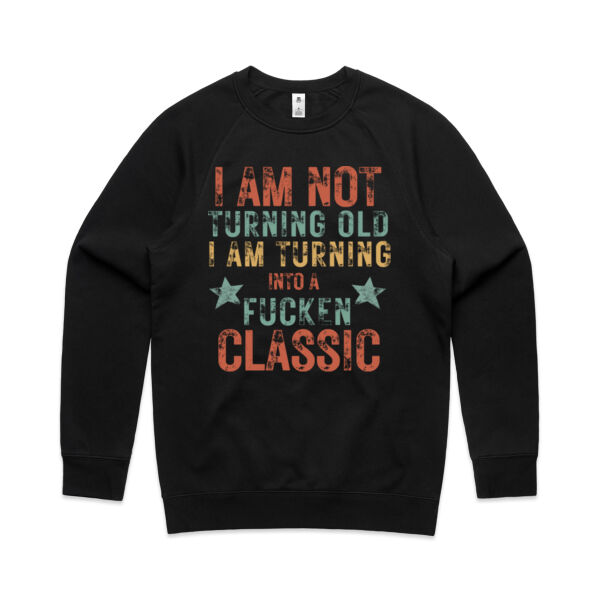 I AM NOT TURNING OLD VINATGE - Mens Supply Sweatshirt Thumbnail