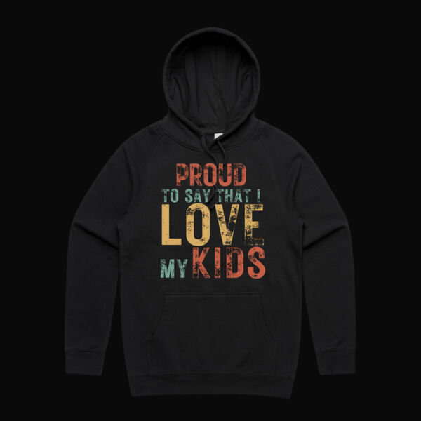 Proud to Say That I Love My Kids Vintage Hoodie Thumbnail