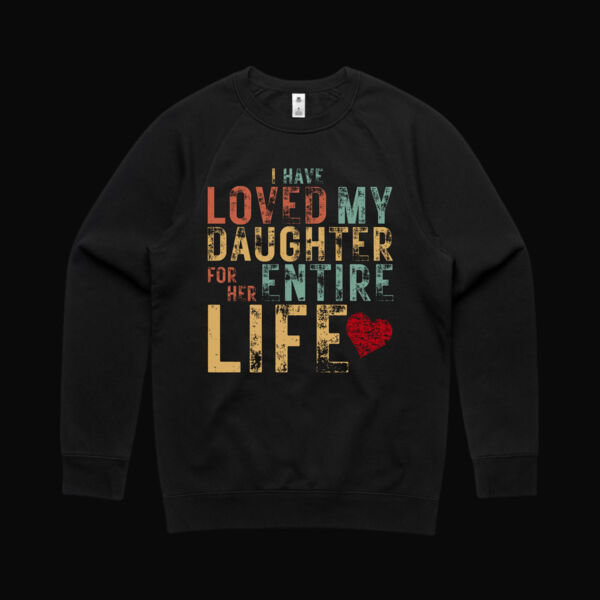 I Have Loved My Daughter Vintage Sweatshirt Thumbnail