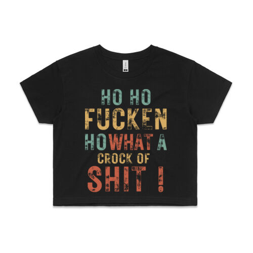 Christmas | Ho Ho Fucken Ho - Womens Crop T-shirt Thumbnail