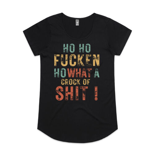 Christmas | Ho Ho Fucken Ho - Womens Mali T-shirt Thumbnail