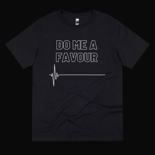 Inappropriate | Do Me A Favour T-Shirt Thumbnail