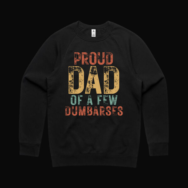 Proud Dad of a Few Dumb Arses Vintage Sweatshirt Thumbnail